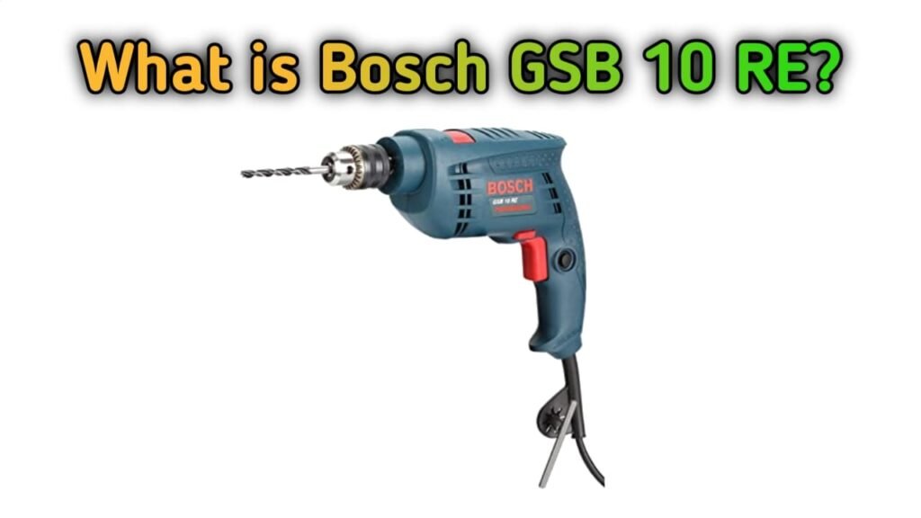 Bosch GSB 500 RE vs Bosch GSB 10 RE (Latest) Power Gadgets
