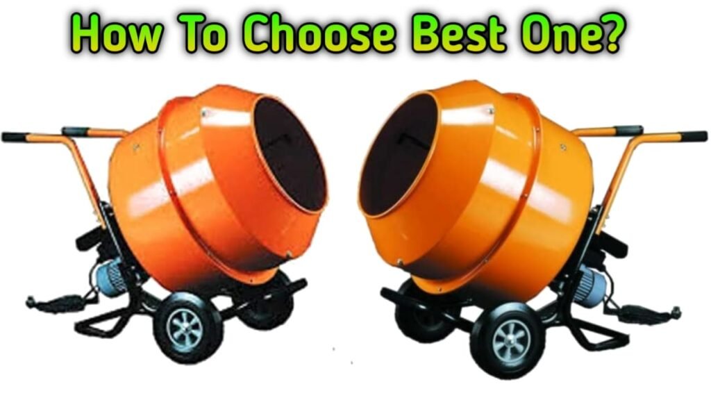 how to choose best concrete mixer